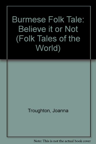 Burmese Folk Tale (Folk Tales of the World) (9780216930940) by Joanna Troughton