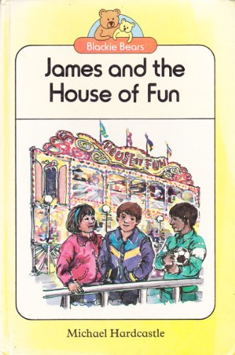 James and the House of Fun (Bears) (9780216931152) by Michael Hardcastle