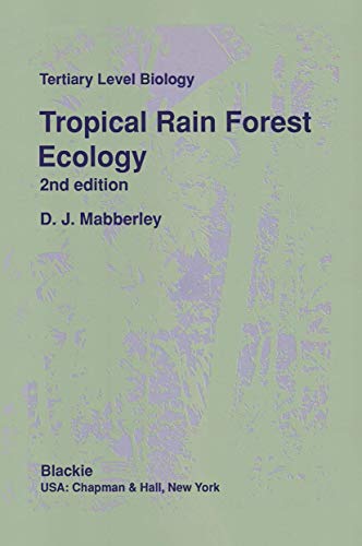 Imagen de archivo de Tropical Rain Forest Ecology (Tertiary Level Biology) a la venta por Anybook.com