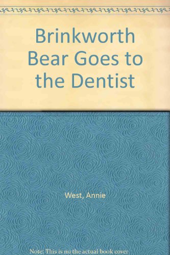 Stock image for Brinkworth Bear Goes to the Dentist for sale by SecondSale