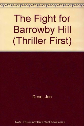 9780216933101: The Fight For Barrowby Hill (Thriller First S.)