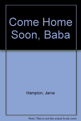 Stock image for Come Home Soon, Baba for sale by Half Price Books Inc.