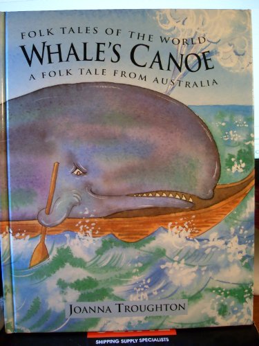 Imagen de archivo de WHALE'S CANOE A Folktale from Australia a la venta por ThriftBooks-Atlanta