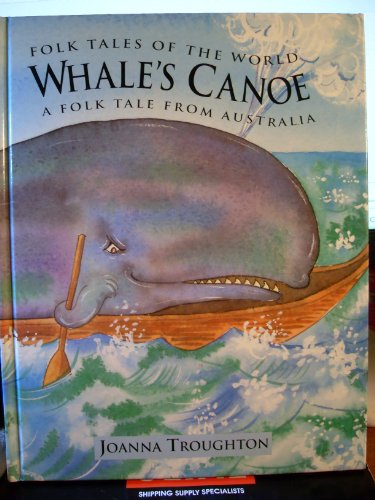 Stock image for WHALE'S CANOE A Folktale from Australia for sale by ThriftBooks-Atlanta