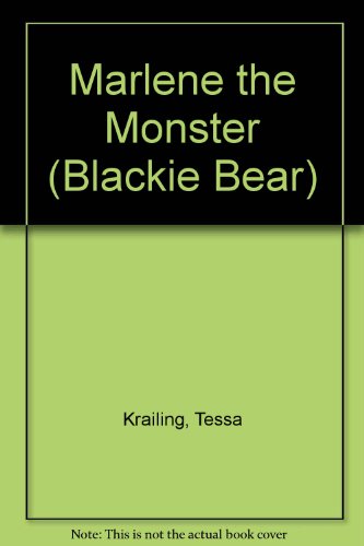 Stock image for Marlene the Monster (Blackie Bear) for sale by Reuseabook