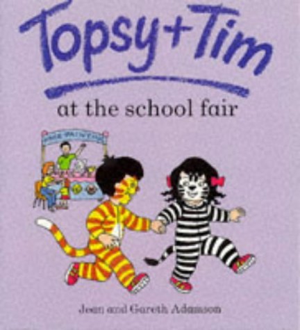 Stock image for Topsy And Tim at the School Fair (Topsy & Tim) for sale by WorldofBooks