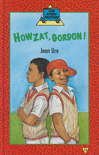 Howzat, Gordon! (The Story Factory) (9780216940857) by Jean Ure