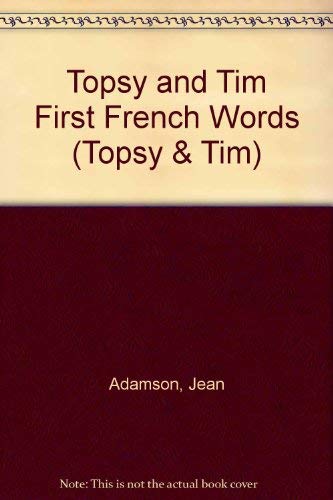 9780216940918: Topsy and Tim First French Words (Topsy & Tim)