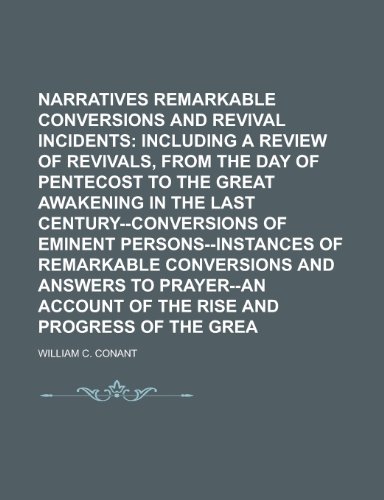 9780217023238: Narratives of Remarkable Conversions and Revival Incidents
