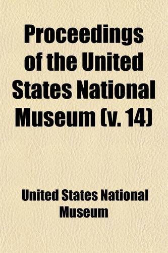 Proceedings of the United States National Museum (9780217037952) by Museum, United States National