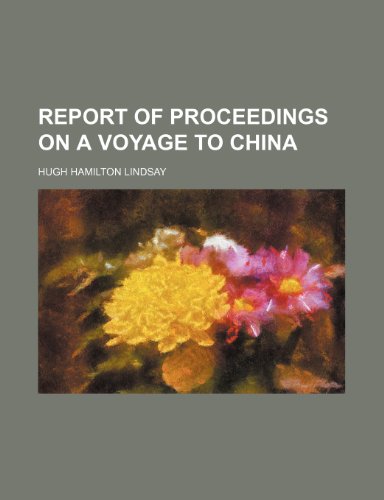 9780217040068: Report of Proceedings on a Voyage to China