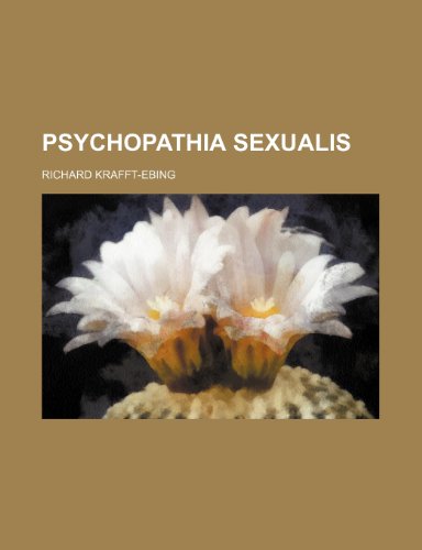 Psychopathia sexualis - Krafft-Ebing, Richard