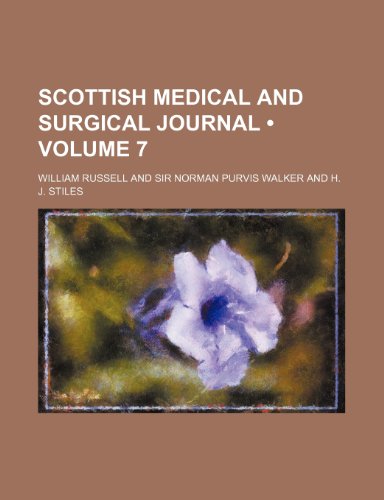 Scottish Medical and Surgical Journal (Volume 7) (9780217045193) by Russell, William