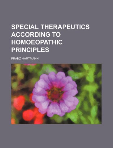 Special therapeutics according to homoeopathic principles (9780217055796) by Hartmann, Franz