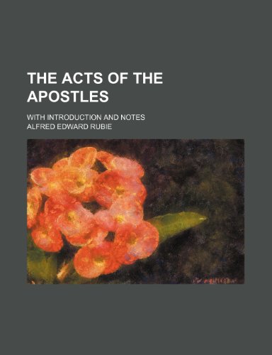 9780217062244: The Acts of the Apostles; With Introduction and Notes