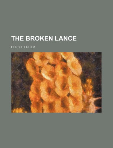 The Broken Lance (9780217068505) by Quick, Herbert