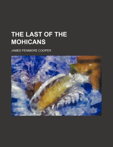 9780217085915: The last of the Mohicans