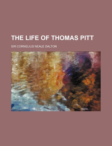 Stock image for The Life of Thomas Pitt for sale by WorldofBooks