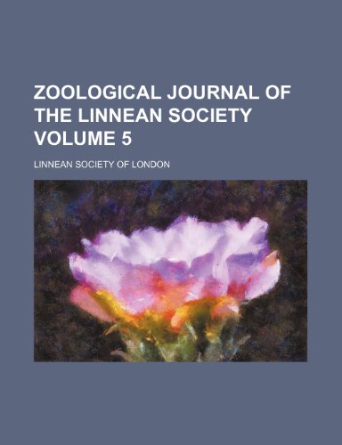 Zoological journal of the Linnean Society Volume 5 (9780217143554) by London, Linnean Society Of