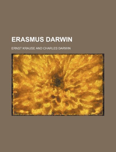 Erasmus Darwin (9780217145305) by Krause, Ernst