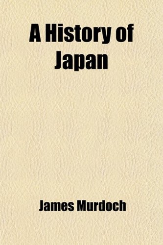 9780217161459: A History of Japan (Volume 2)