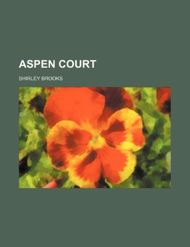 Aspen Court (9780217176866) by Brooks, Shirley