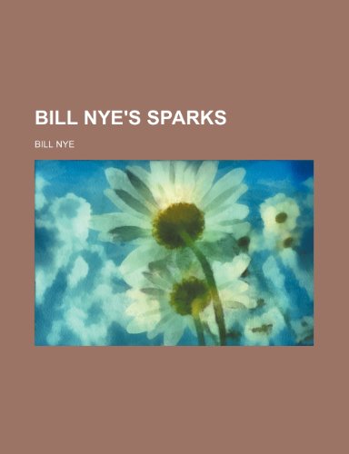 Bill Nye's sparks (9780217180313) by Nye, Bill