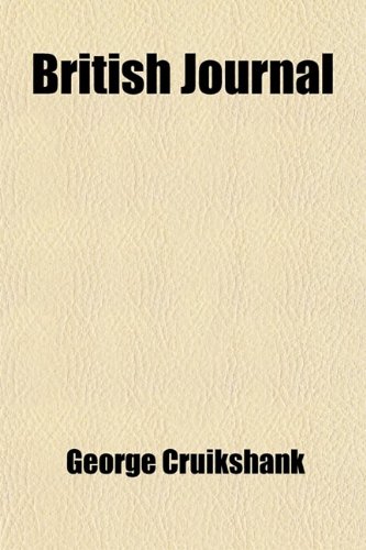 The British Journal (9780217181495) by Cruikshank, George