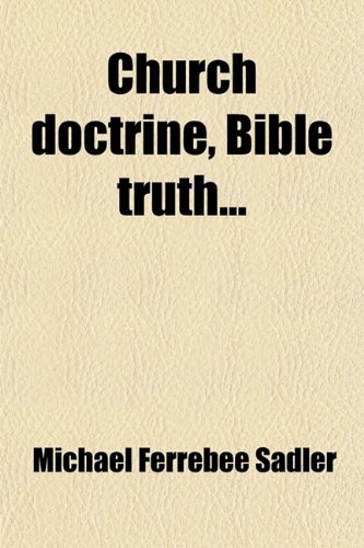 9780217190978: Church Doctrine, Bible Truth