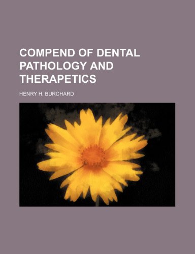 9780217193290: Compend of dental pathology and therapetics