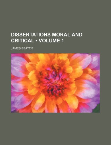 9780217201001: Dissertations Moral and Critical (Volume 1)