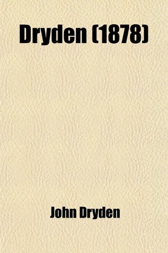 Stanzas on the Death of Oliver Cromwell; Stanzas on the Death of Oliver Cromwell Astraea Redux Annus Mirabilis Absalom and Achitophel Religio Laici the Hind and the Panther (9780217205207) by Dryden, John