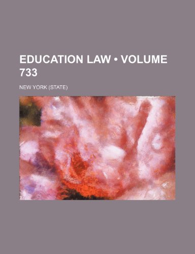Education law (Volume 733) (9780217206075) by York, New