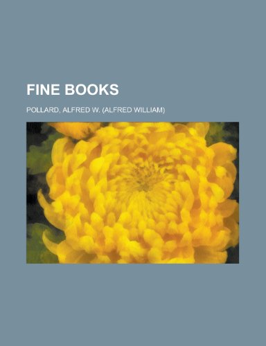 Fine Books (9780217211055) by Pollard, Alfred William