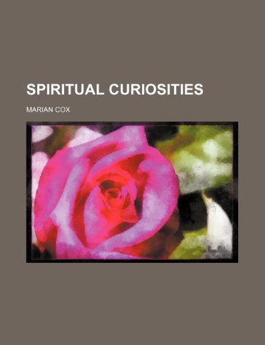 Spiritual Curiosities (9780217212892) by Cox, Marian