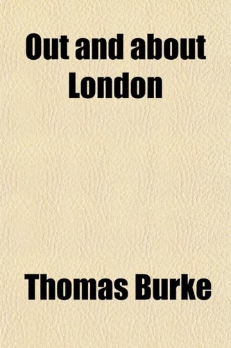 Out and About London (9780217245326) by Burke, Thomas
