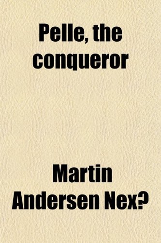 9780217245784: Pelle, the Conqueror Volume 1