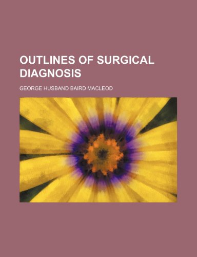 9780217246064: Outlines of Surgical Diagnosis