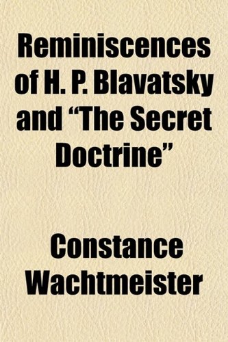 9780217254120: Reminiscences of H. P. Blavatsky and "The Secret Doctrine"