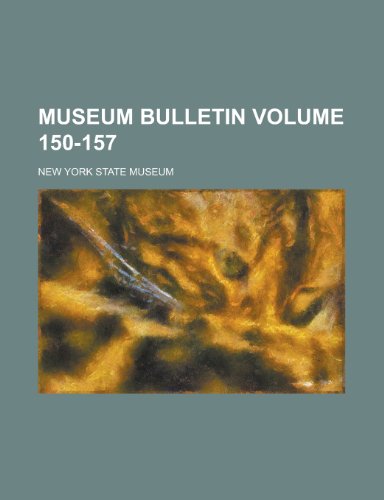 Museum Bulletin (150-157) (9780217257466) by Museum, New York State