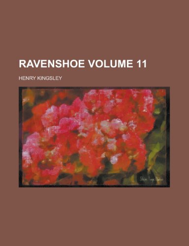 Ravenshoe Volume 11 (9780217271318) by Kingsley, Henry