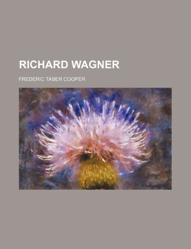 Richard Wagner (9780217277907) by Cooper, Frederic Taber