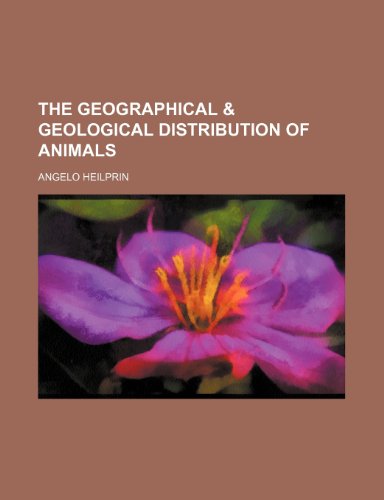 Imagen de archivo de The Geographical & Geological Distribution of Animals a la venta por Phatpocket Limited
