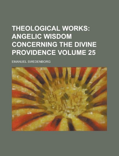 Theological Works Volume 25 (9780217299718) by Swedenborg, Emanuel