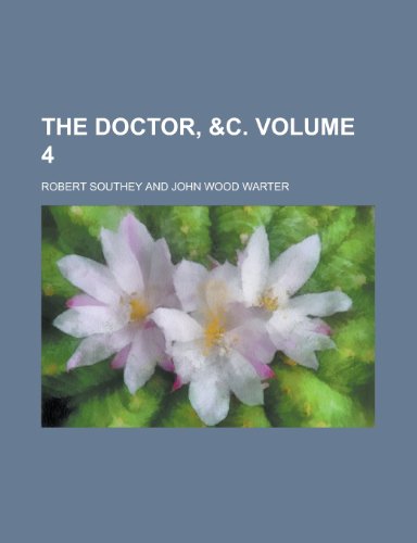 The Doctor (Volume 4); &C (9780217330237) by Southey, Robert