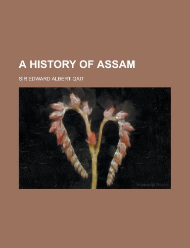 A History Of Assam (1906) - Gait, Edward Albert