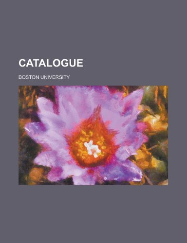 Catalogue (9780217343206) by University, Boston