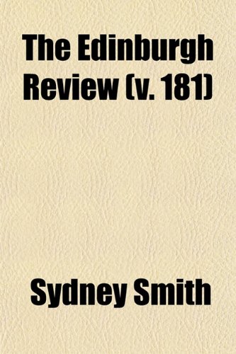 The Edinburgh Review (Volume 181) (9780217346740) by Smith, Sydney