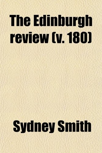 The Edinburgh Review (Volume 180) (9780217347167) by Smith, Sydney