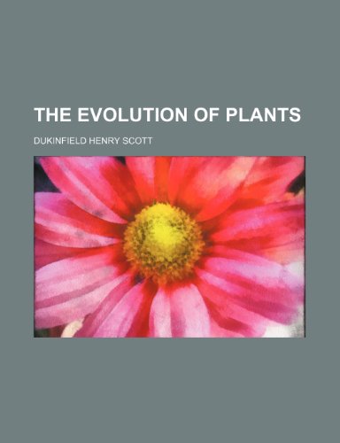 9780217348751: The Evolution of Plants